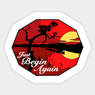 Begin Again Sticker